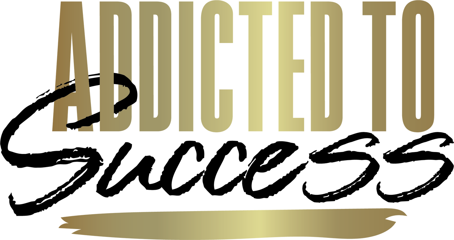 DTF Motivational - Addicted To Success