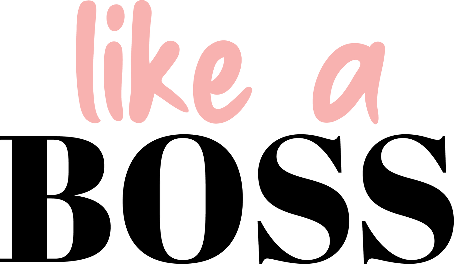 DTF Motivational - Like A Boss